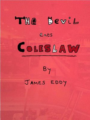 cover image of The Devil Eats Coleslaw